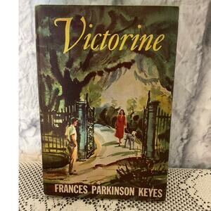 1958 Victorine By Frances Parkinson Keyes Hardback